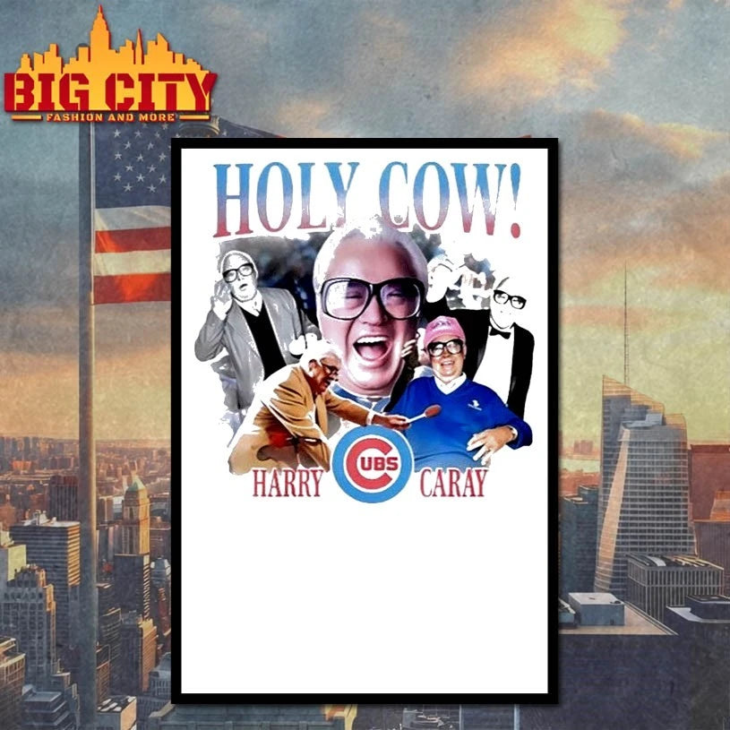 Cubs Holy Cow Harry Caray Shirt
