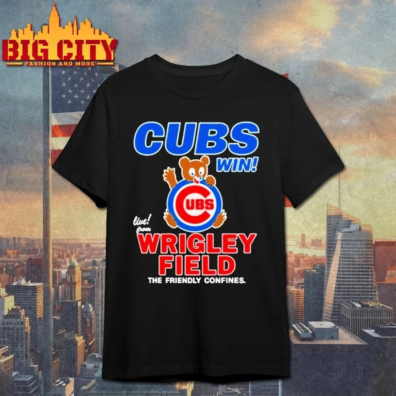 Cubs Win Wrigley Field The Friendly Confines Shirts