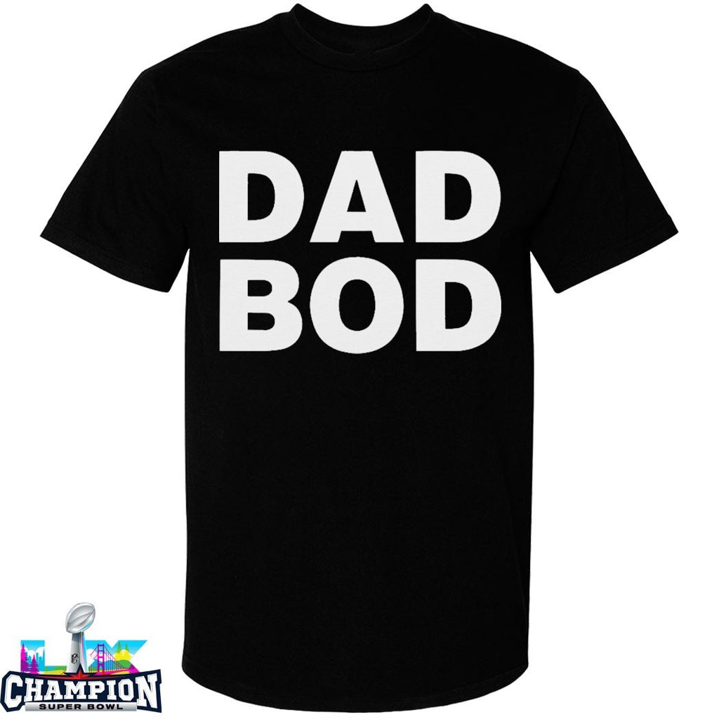 Dad Bod T-Shirts