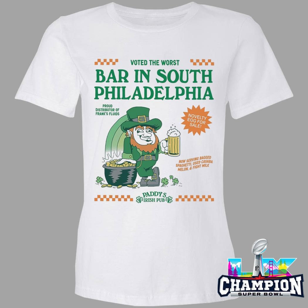 Daddy’s Irish Pub Voted The Worst Bar In South Philadelphia Shirt