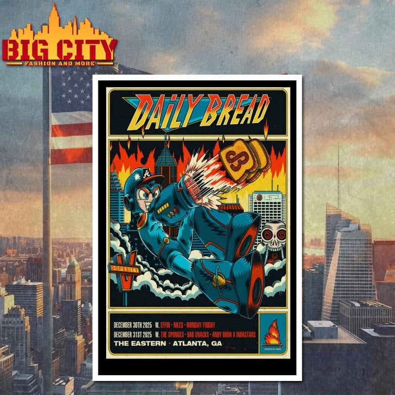 Daily Bread December 30-31 2025 The Eastern In Atlanta GA Poster shirt