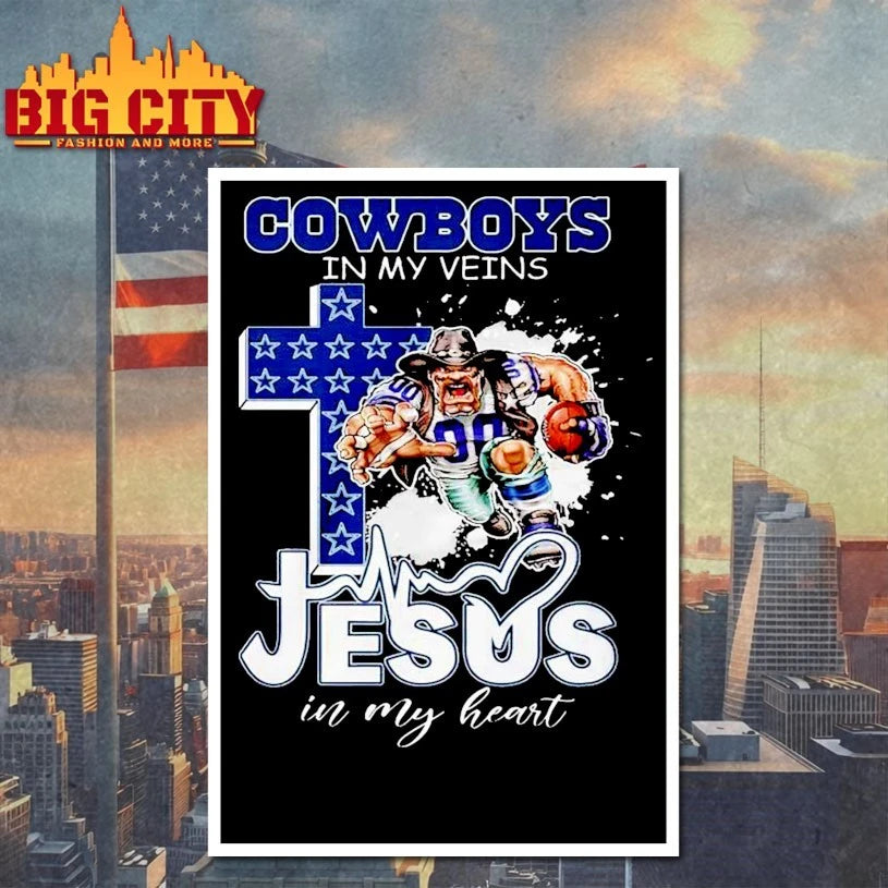 Dallas Cowboys In My Veins Jesus In My Heart 2025 shirt