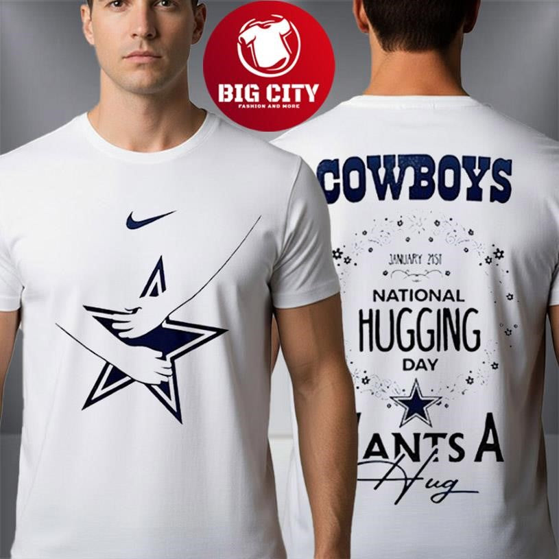 Dallas Cowboys National Hugging Day On January 21 2026 Wants A Hug Two Sided Shirt