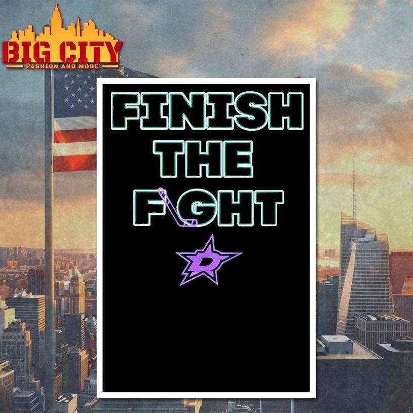 Dallas Star Finish The Fight shirt