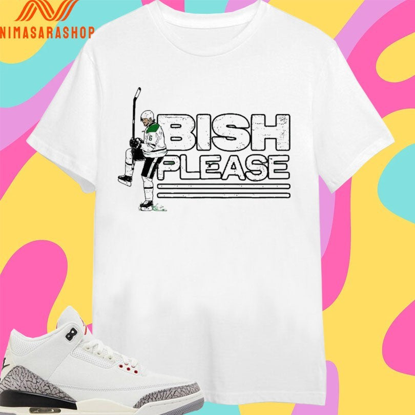 Dallas Stars Lian Bichsel Bish Please Shirts