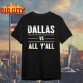 Dallas Vs All Y’all 2026 shirt