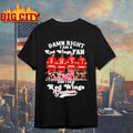 Damn Right I Am A Detroit Red Wings Fan 2025 Vintage Shirt