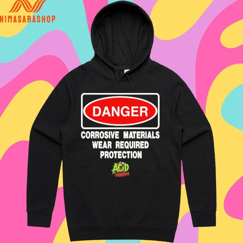 Danger Corrosive Materials Wear Required Protection Acid Wrestling 2026 Shirts