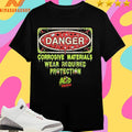 Danger Corrosive Materials Wear Required Protection Acid Wrestling Shirts