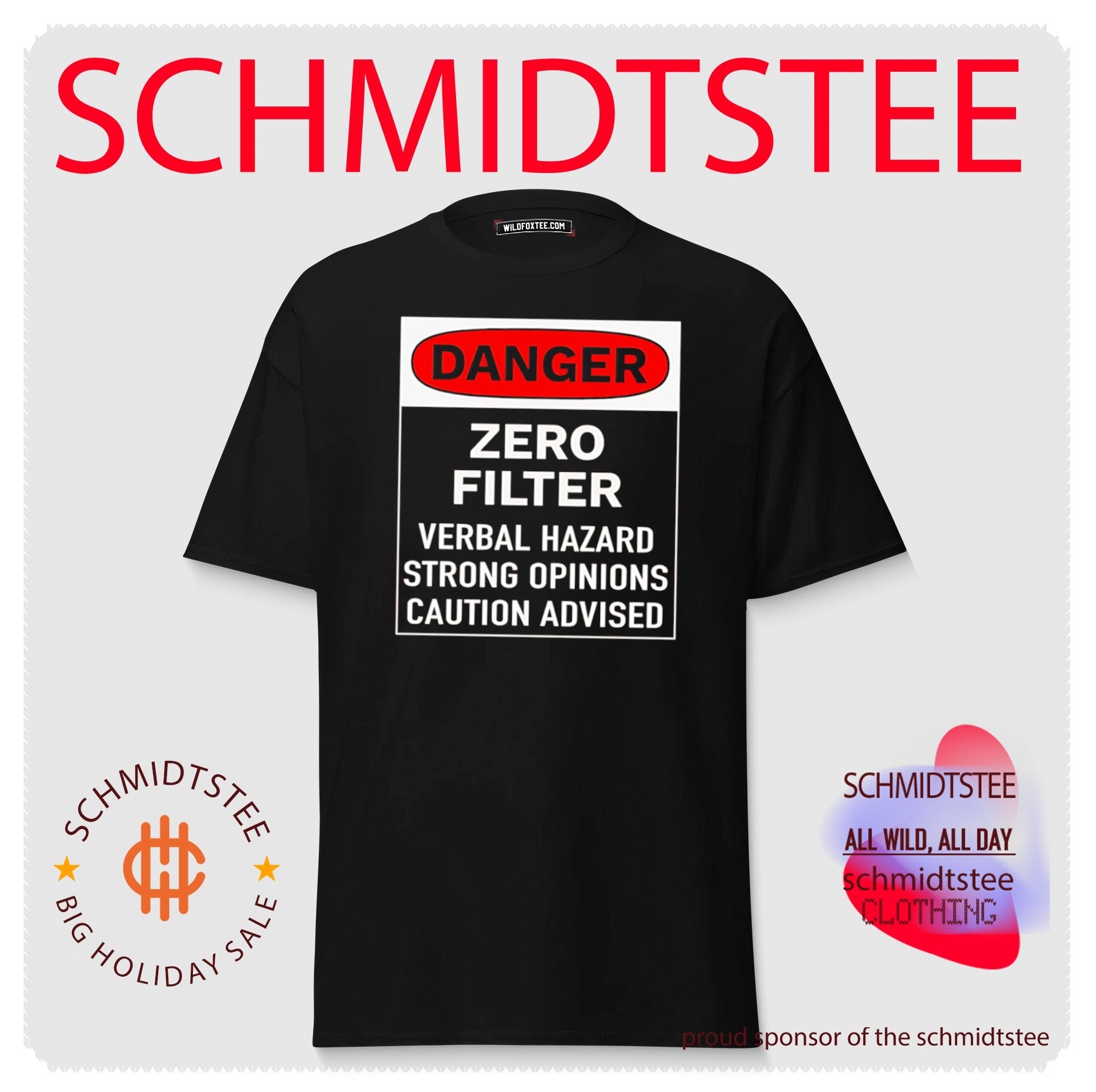 Danger Zero Filter Verbal Hazard Strong Opinions Caution Advised shirt