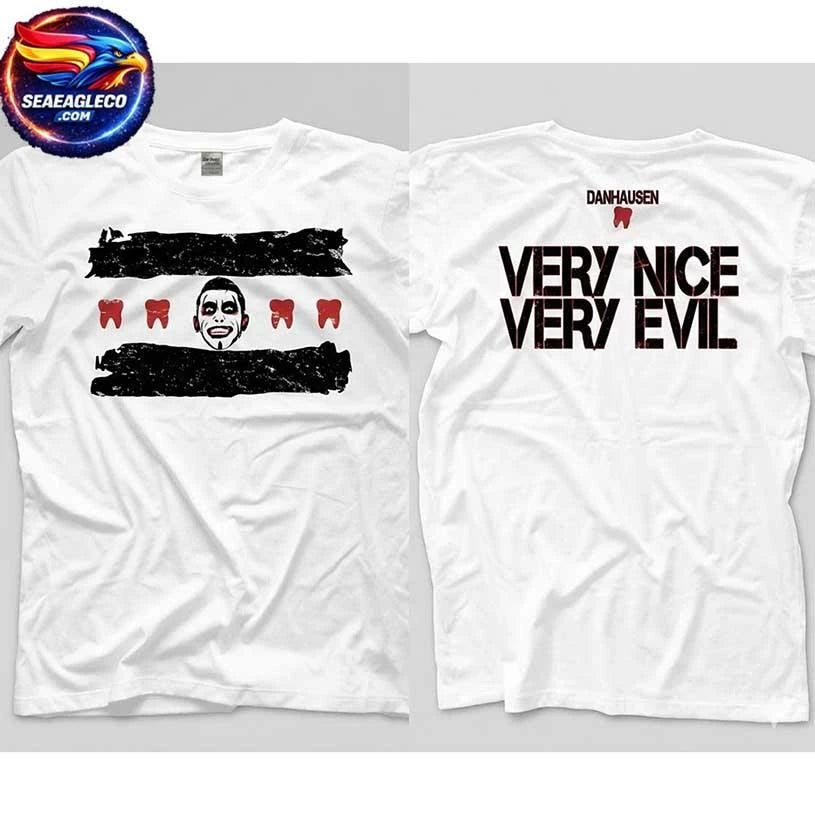 Danhausen Very Nice Very Evil Two Sided Shirt