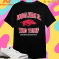 Darius Acuff Jr Too Tuff Arkansas Razorbacks Men’s Basketball Shirts