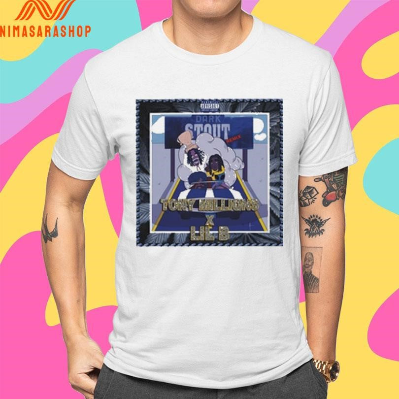 Dark Stout Tony Millions X Lil B Shirts