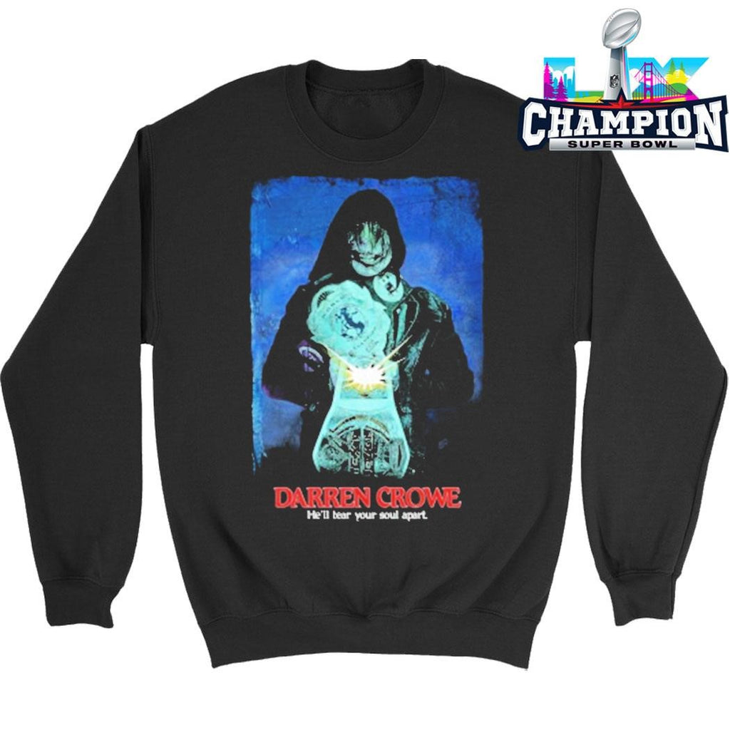 Darren Crowe He’ll Tear Your Soul Apart Shirt
