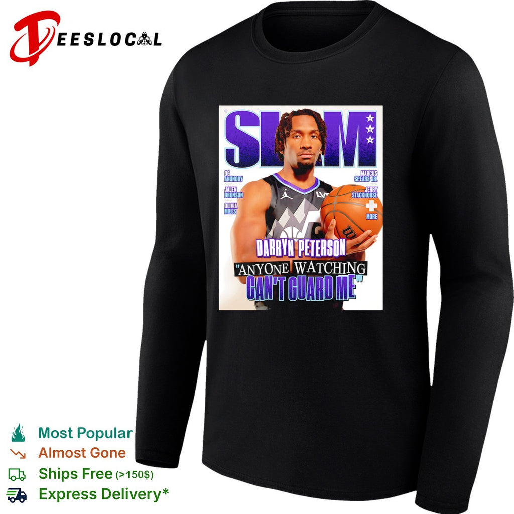 Darryn Peterson SLAM magazine anyone watching can’t guard me basketball shirt
