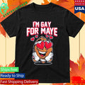 Dave Portnoy I’m Gay For Maye Shirt