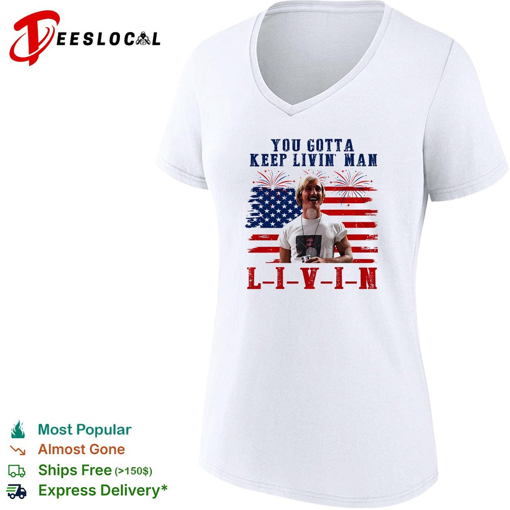 David Wooderson You Gotta Keep Livin Man Red White And Livin 4th Of July shirt