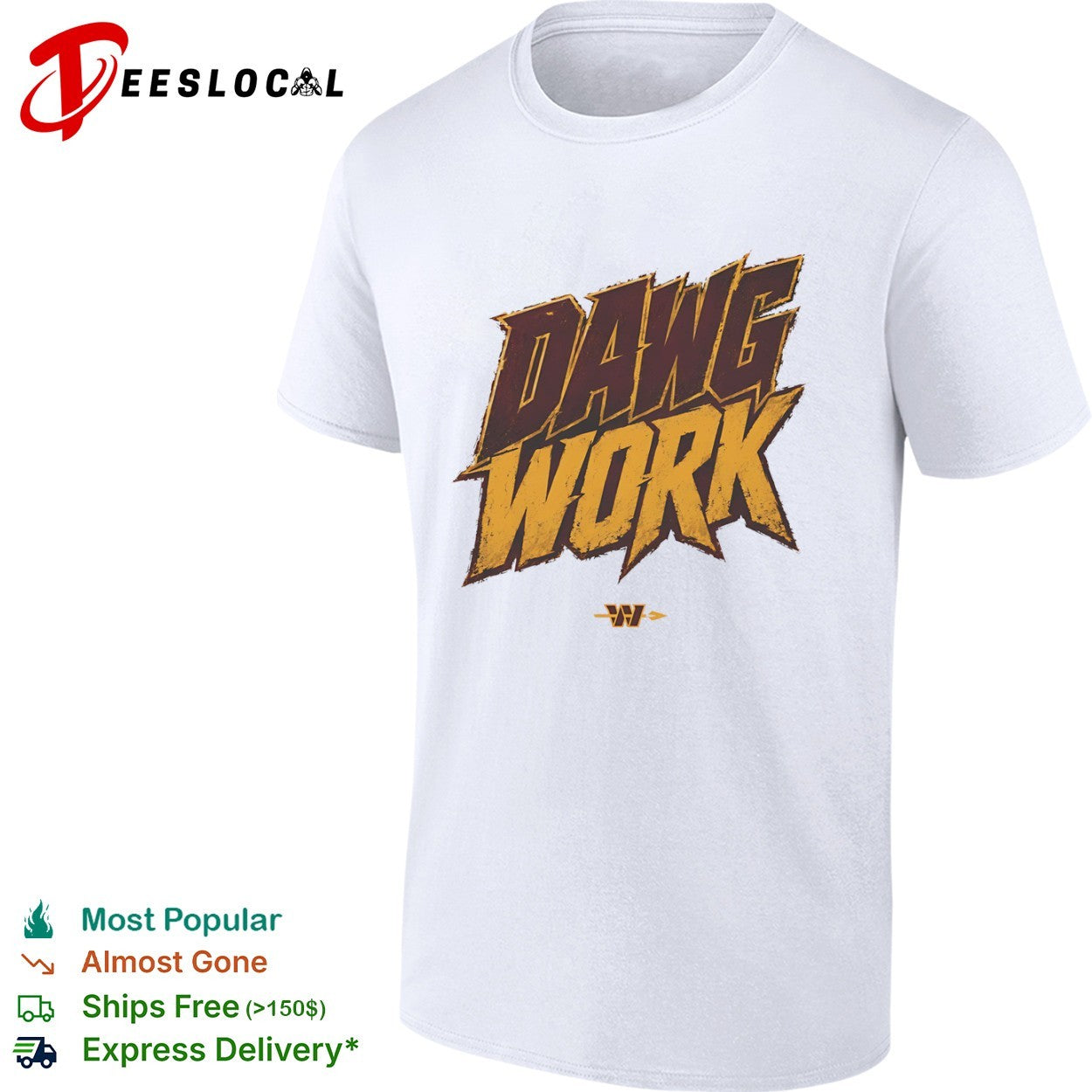 Dawg Work Washington Commanders National Football League Team shirt