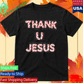 Daydrian Harding Thank U Jesus Holiday Shirt