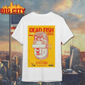 Dead Fish 09 09 2025 Club Sauvage, Barcelona, Catalunya Poster Shirt