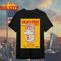 Dead Fish Sep 9, 2025 Club Sauvage, Barcelona, Catalunya, Spain Poster Shirt