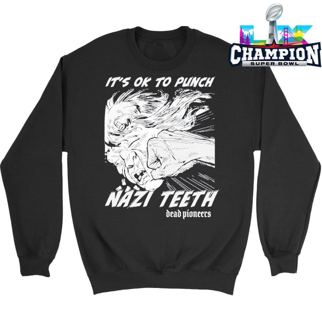 Dead Pioneers Nazi Teeth It’s Ok To Punch Shirt
