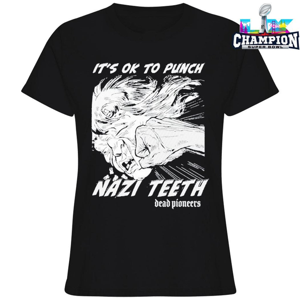 Dead Pioneers Nazi Teeth It’s Ok To Punch Shirt