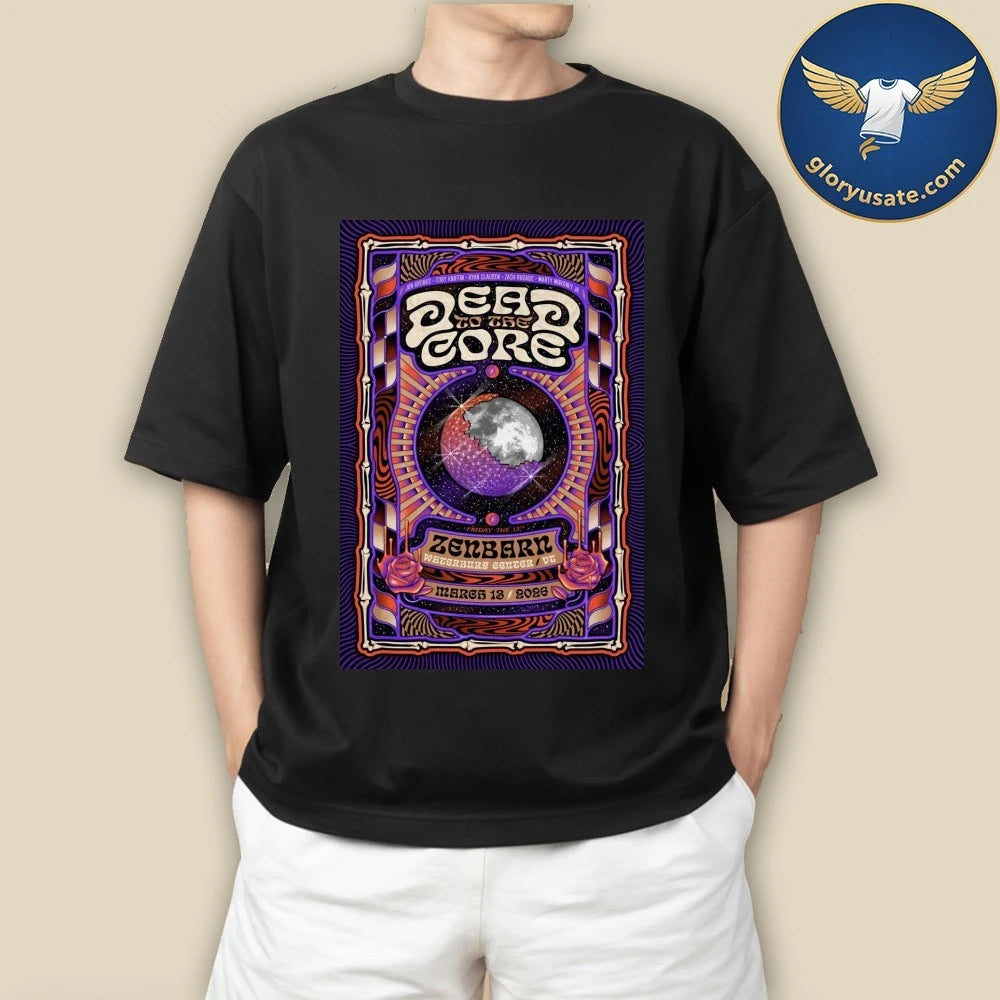 Dead To The Core Waterbury Center VT On Mar 13 2026 Event Poster Shirt