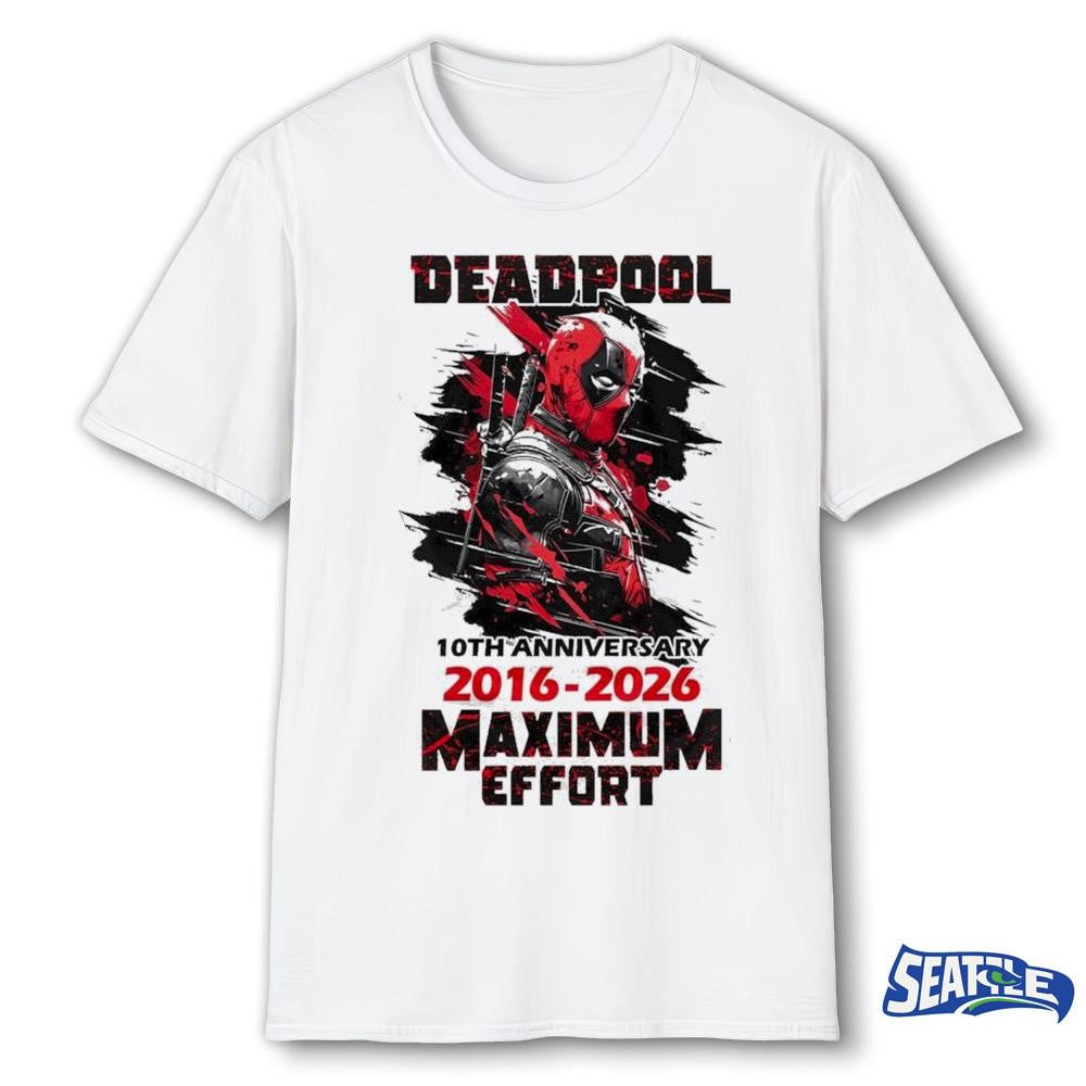 Deadpool 10th Anniversary 2016-2026 Maximum Effort shirt