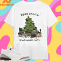 Dear Santa Send More Cats Christmas 2025 Shirts