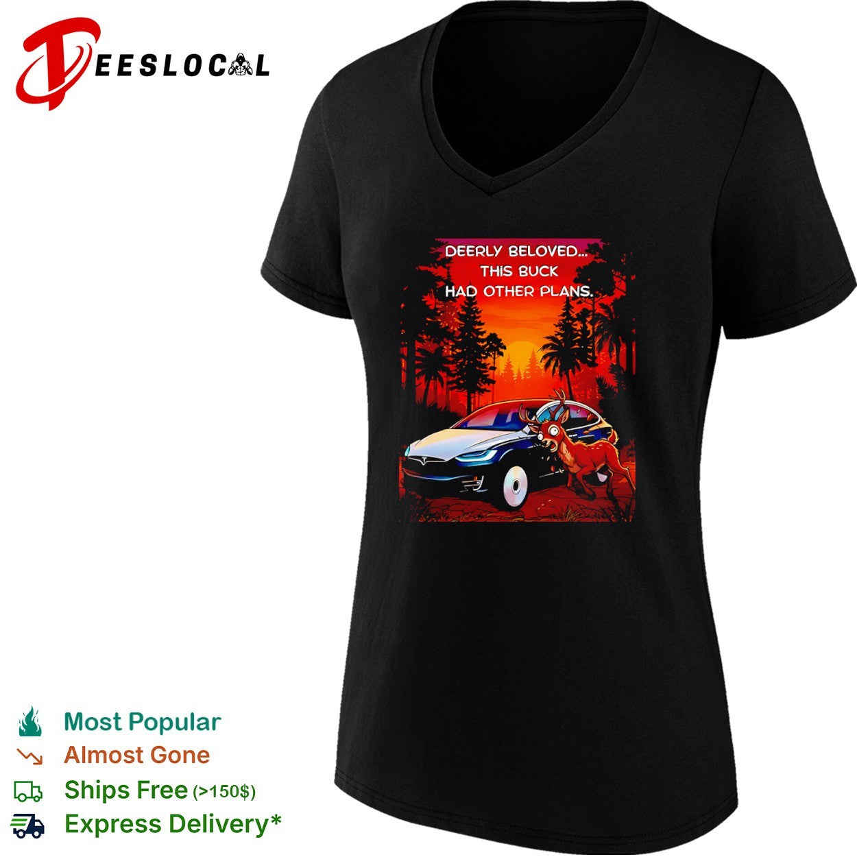 Deerly Beloved This Buck Had Other Plans Tesla Car Shirt