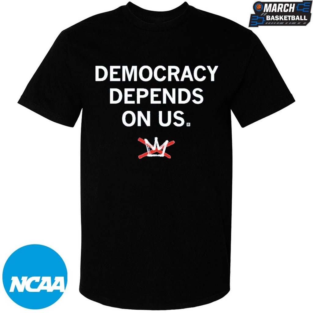 Democracy Depends On Us T-shirts