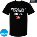 Democracy Depends On Us T-shirts