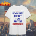 Democracy Doesn’t Fear Protest Dictators Do No Kings 2025 New Shirt