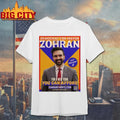 Democrats For Mayor Zohran For a New York You Can Afford poster shirt