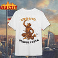 Dengue Fever Hanuman Shirt