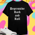 Depressive Rock And Roll Shirts