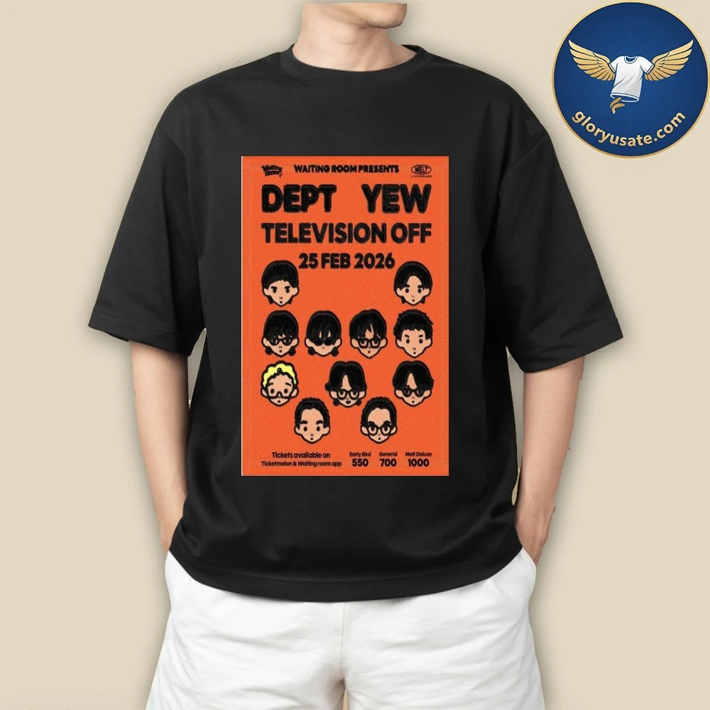 Dept Yew Television Off February 25 2026 Concert Poster Shirt