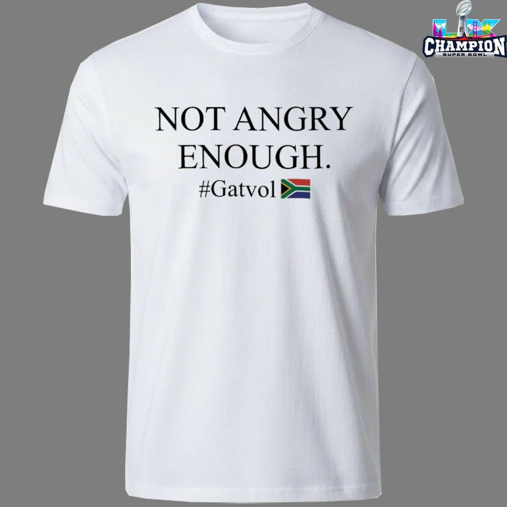 Dereleen James MP Not Angry Enough Gatvol T-Shirts