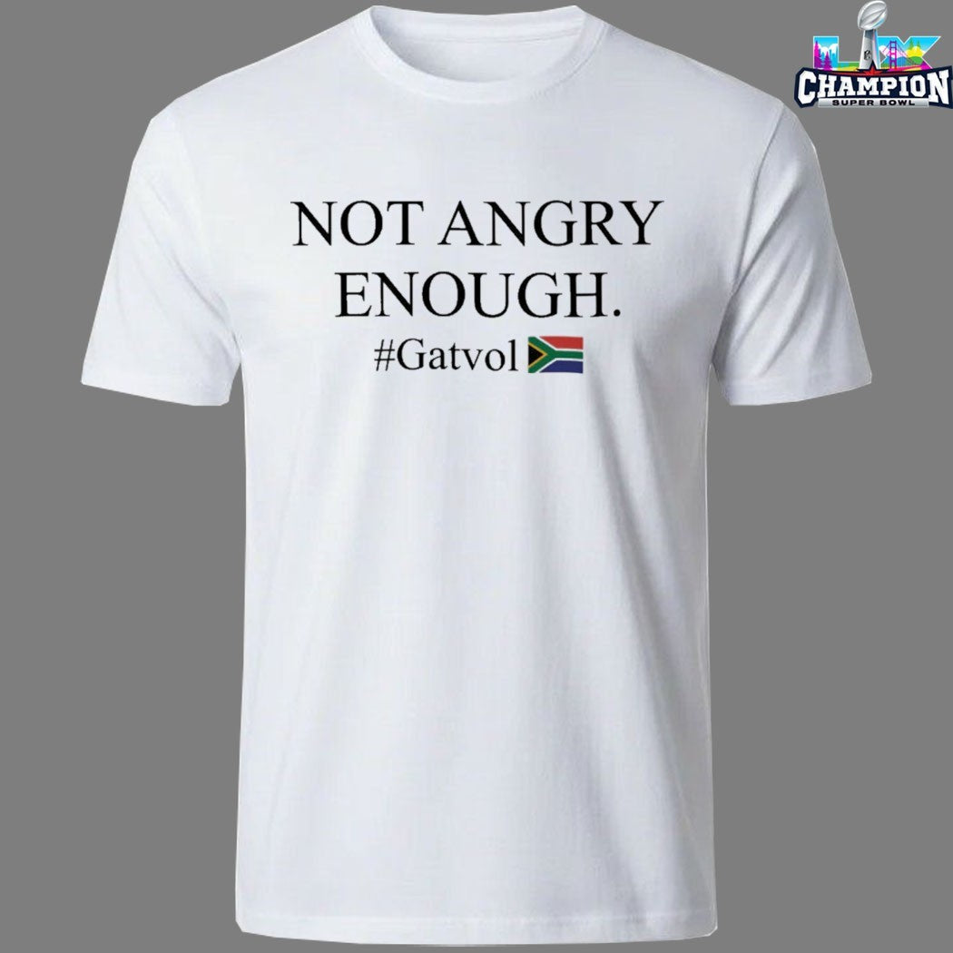 Dereleen James MP Not Angry Enough Gatvol T-Shirts