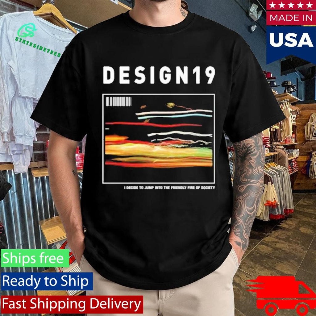 Design19 Friendly Fire T-Shirt