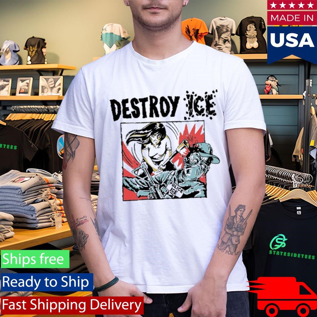 Destroy Ice Police Ice Shirt