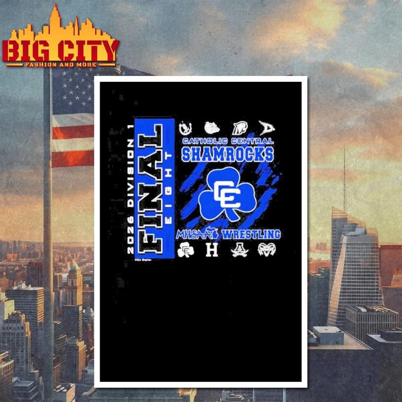 Detroit Catholic Central 2026 MHSAA Team Wrestling Final 8 D1 logo Shirt