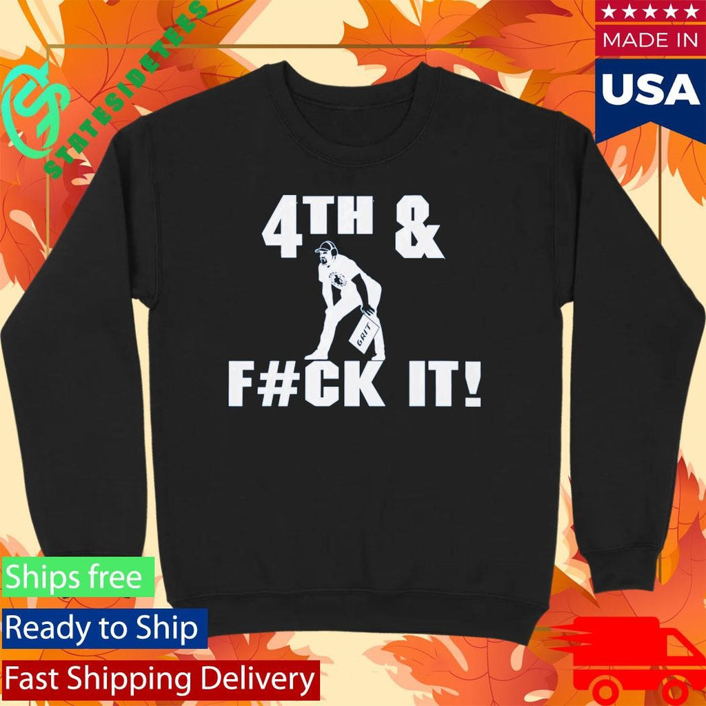 Detroit Lions 4th And Fck It Grit Shirt