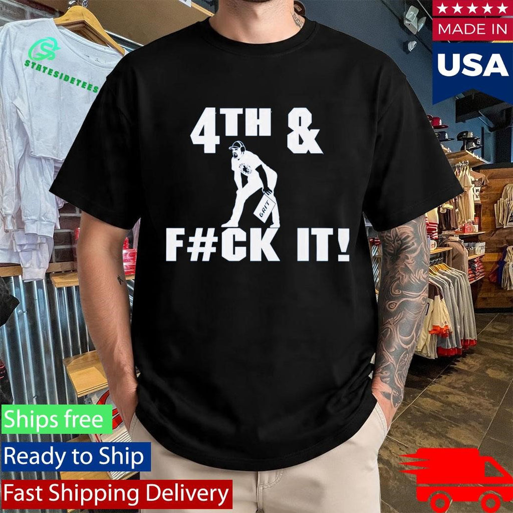 Detroit Lions 4th And Fck It Grit Shirt