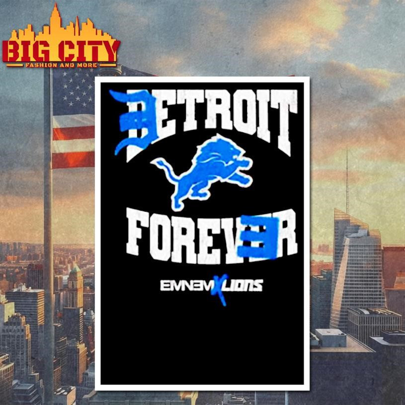 Detroit Lions DEtrit Forever Eminem Lions shirt