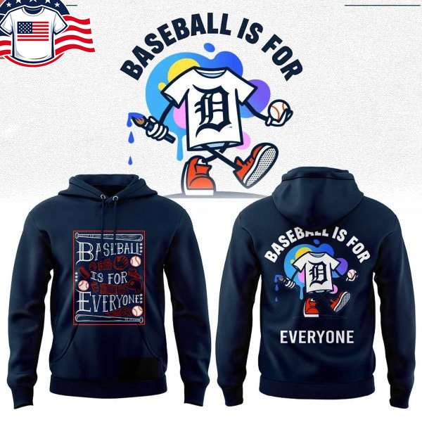 Detroit Tigers 2026 Baseball Is For Everyone Hoodie T-Shirt