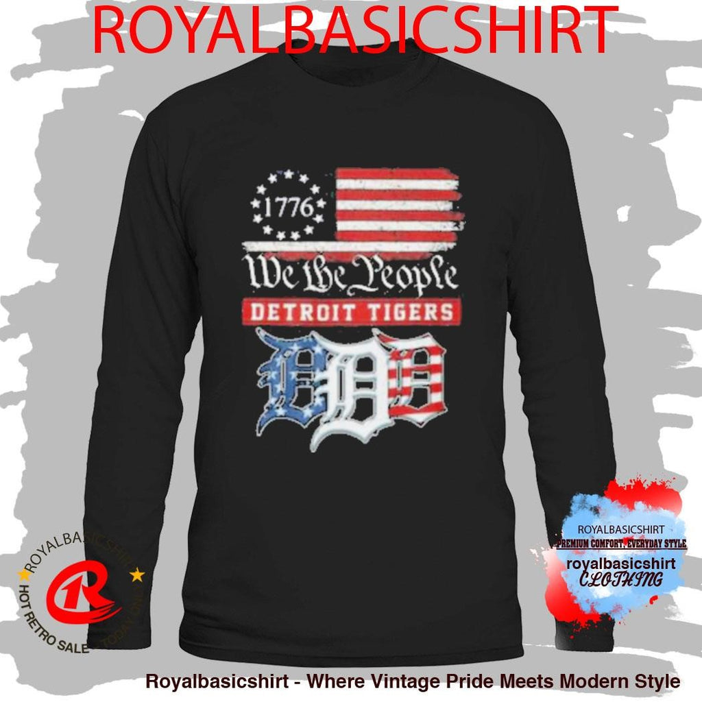 Detroit Tigers We The People 1776 Patriotic American Flag Shirt
