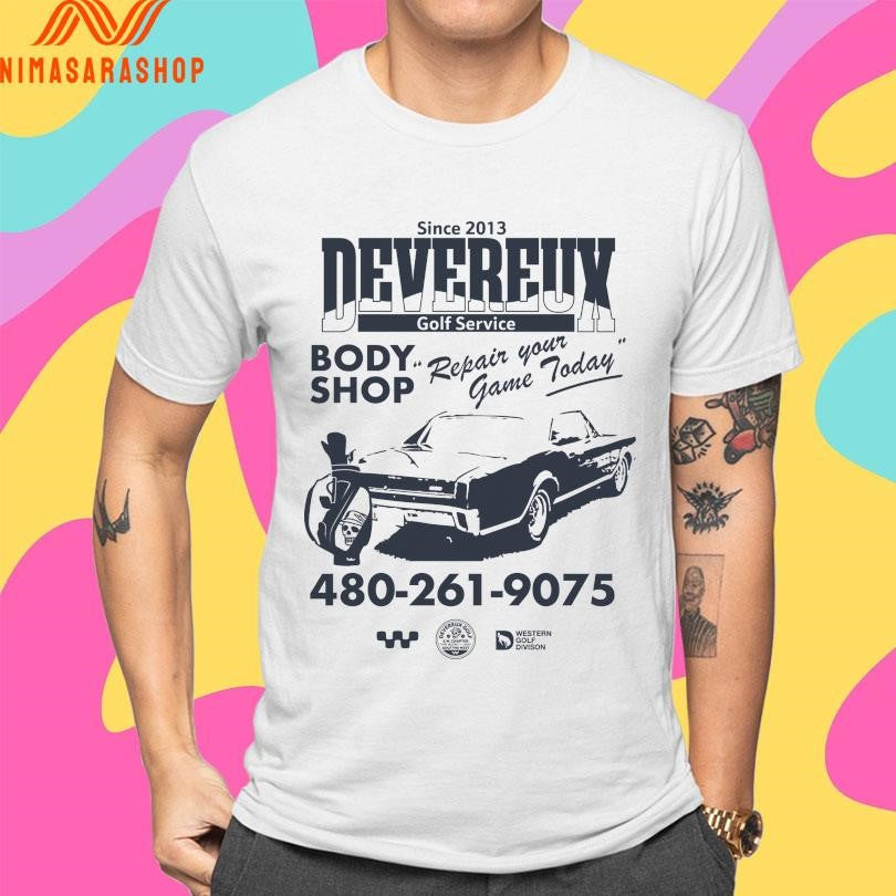 Devereux Golf Service Body Shop Repair Your Game Today Since 2013 Shirts