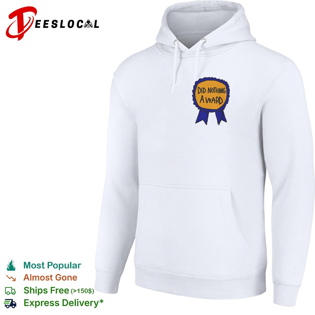 Did Nothing Award shirt